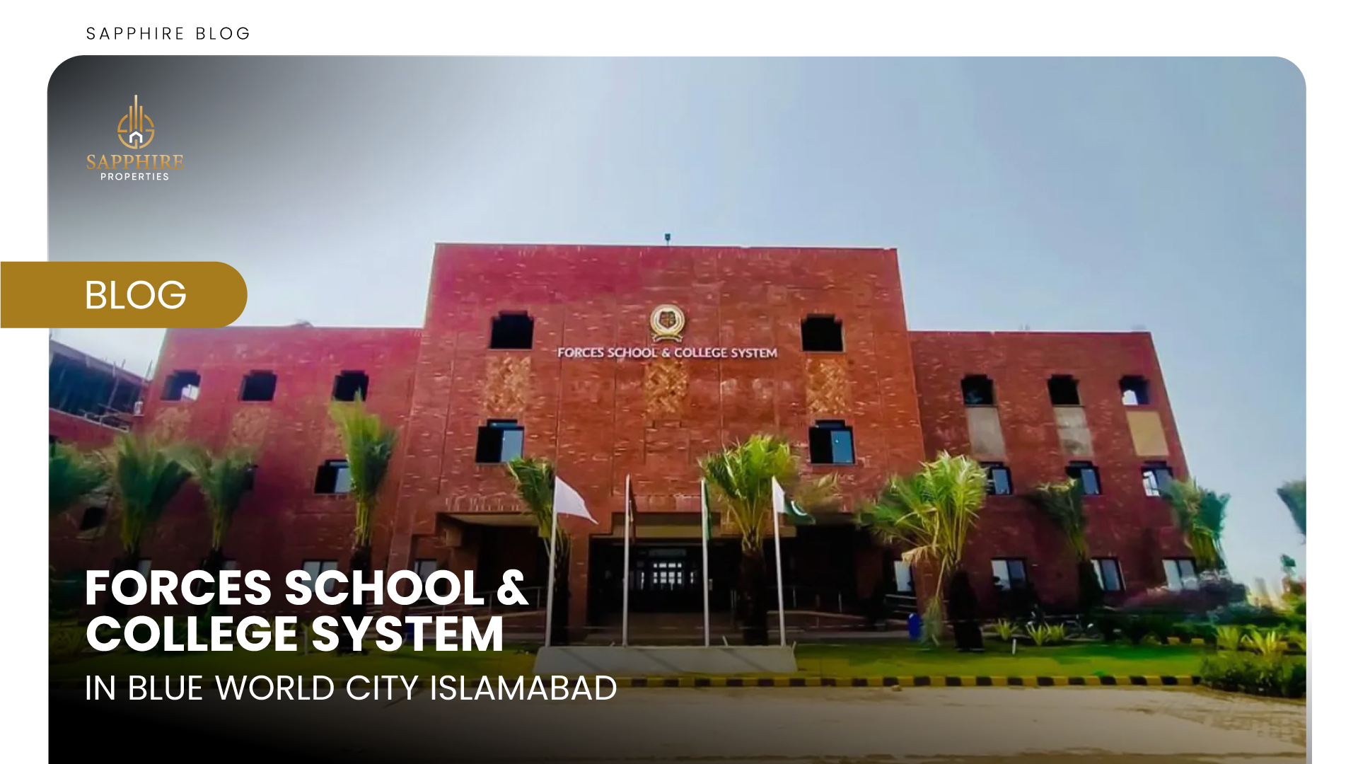 Forces School & College System in Blue World City Islamabad - SapphireProperties