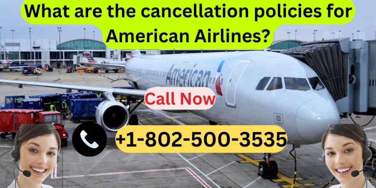 What are the cancellation policies for American Airlines?