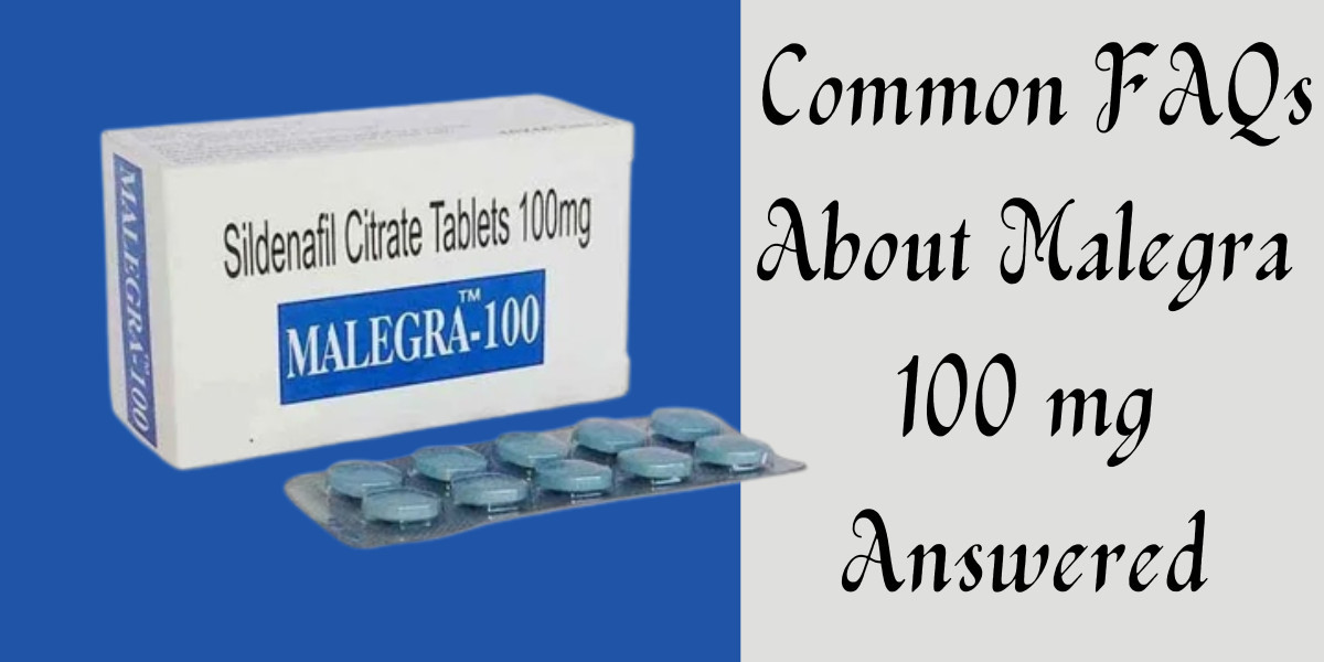  Common FAQs About Malegra 100 mg Answered