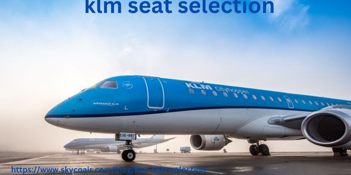 How to choose the best seats with KLM airline?