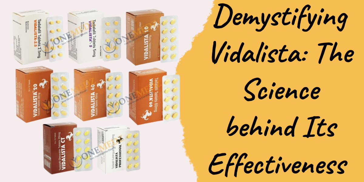 Demystifying Vidalista: The Science behind Its Effectiveness