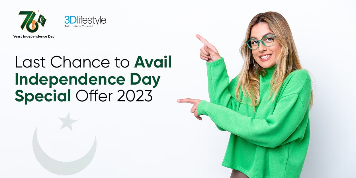 Independence Day Special Offer 2023 at 3D Lifestyle | Avail Last Chance 3D Lifestyle PK