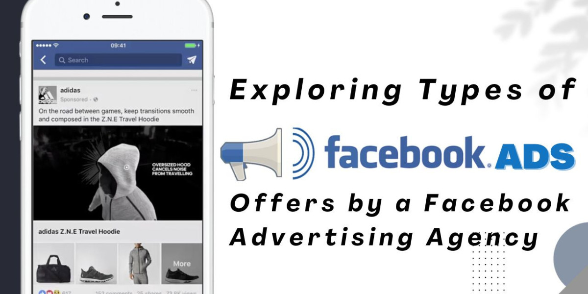 Top 7 types of Facebook Ads offers by a Facebook advertising agency