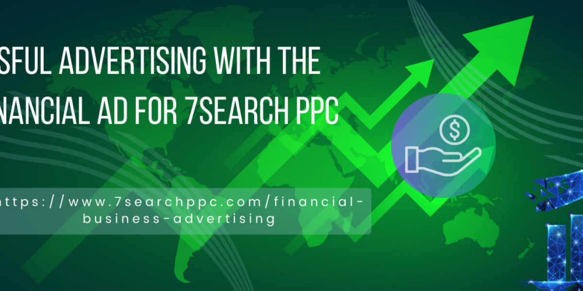 Successful Advertising With The Best Financial Ad for 7Search PPC