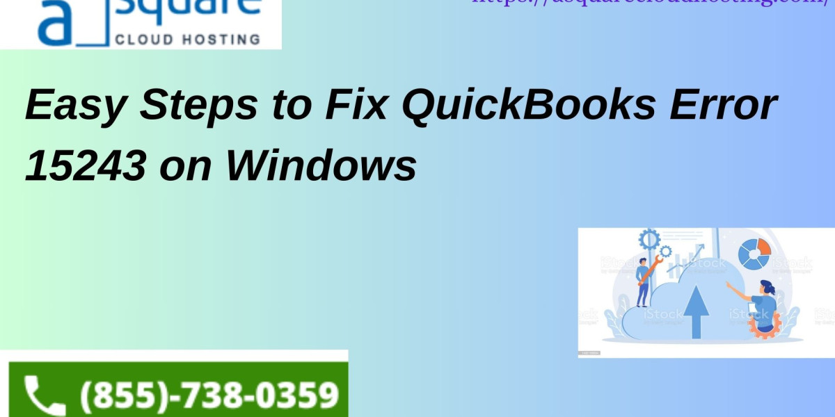 Easy Steps to Fix QuickBooks Error 15243 on Windows