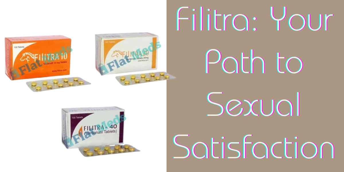 Filitra: Your Path to Sexual Satisfaction