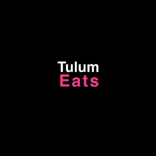 Tulum Eats