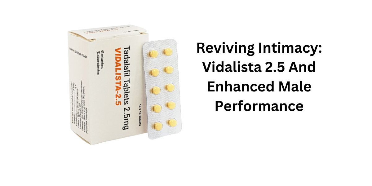 Reviving Intimacy: Vidalista 2.5 And Enhanced Male Performance