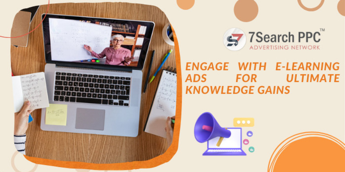 Engage with E-Learning Ads for Ultimate Knowledge Gains