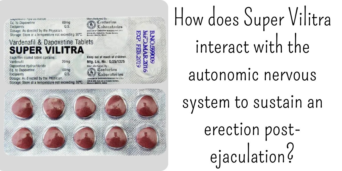 How does Super Vilitra interact with the autonomic nervous system to sustain an erection post-ejaculation?