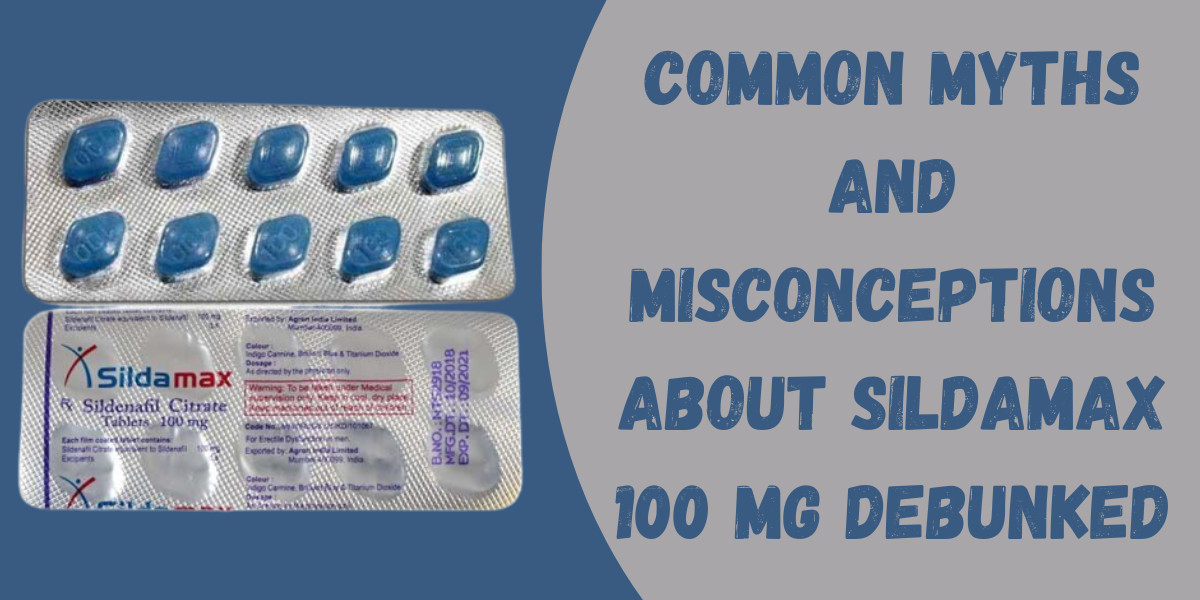 Common Myths and Misconceptions About Sildamax 100 Mg Debunked