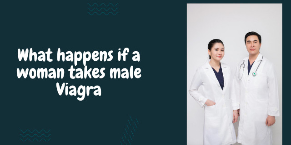 What happens if a woman takes male Viagra