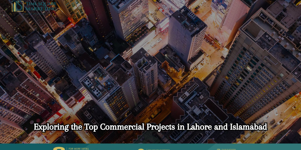 Unveiling the Architectural Marvels: Commercial Projects in Lahore and Islamabad