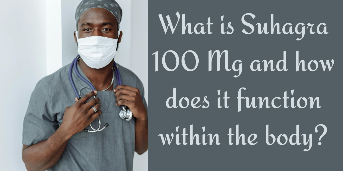 What is Suhagra 100 Mg and how does it function within the body?