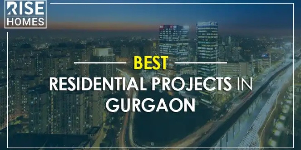 Unveiling the Best Residential Projects in Gurgaon: A Comprehensive Guide