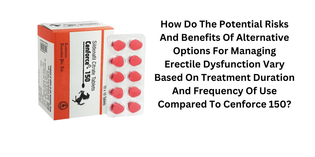 How Do The Potential Risks And Benefits Of Alternative Options For Managing Erectile Dysfunction Vary Based On Treatment