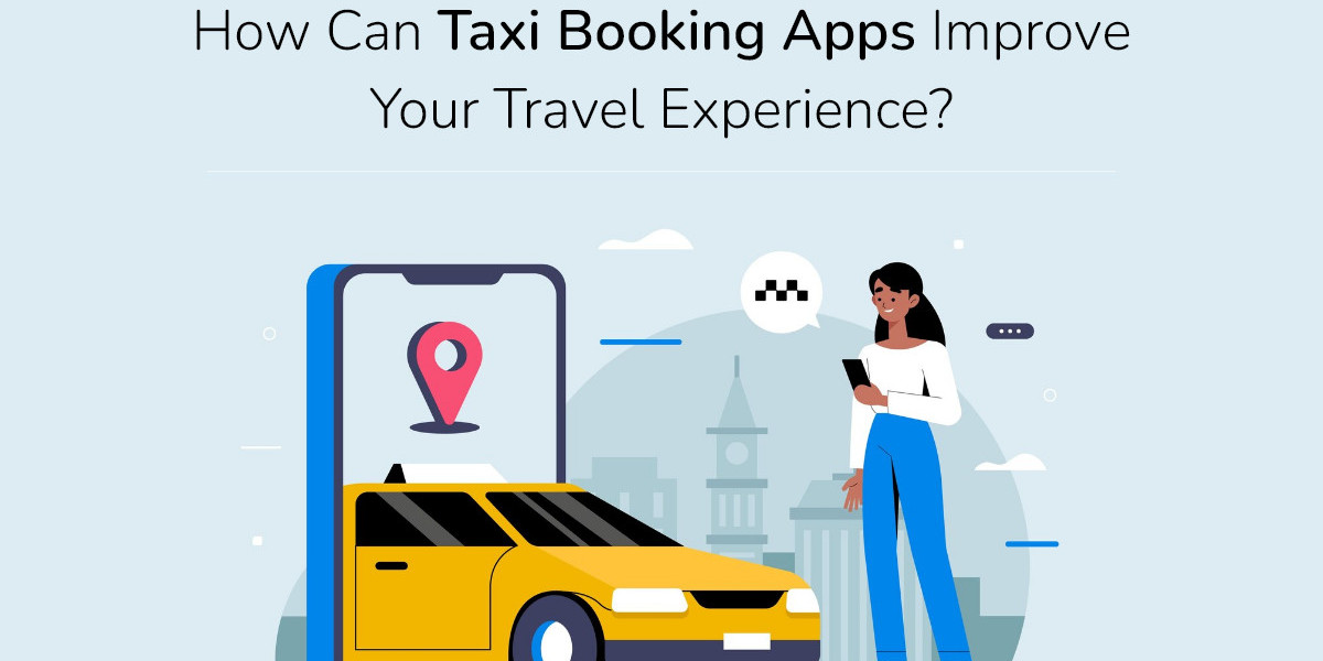 How Can Taxi Booking Apps Improve Your Travel Experience?