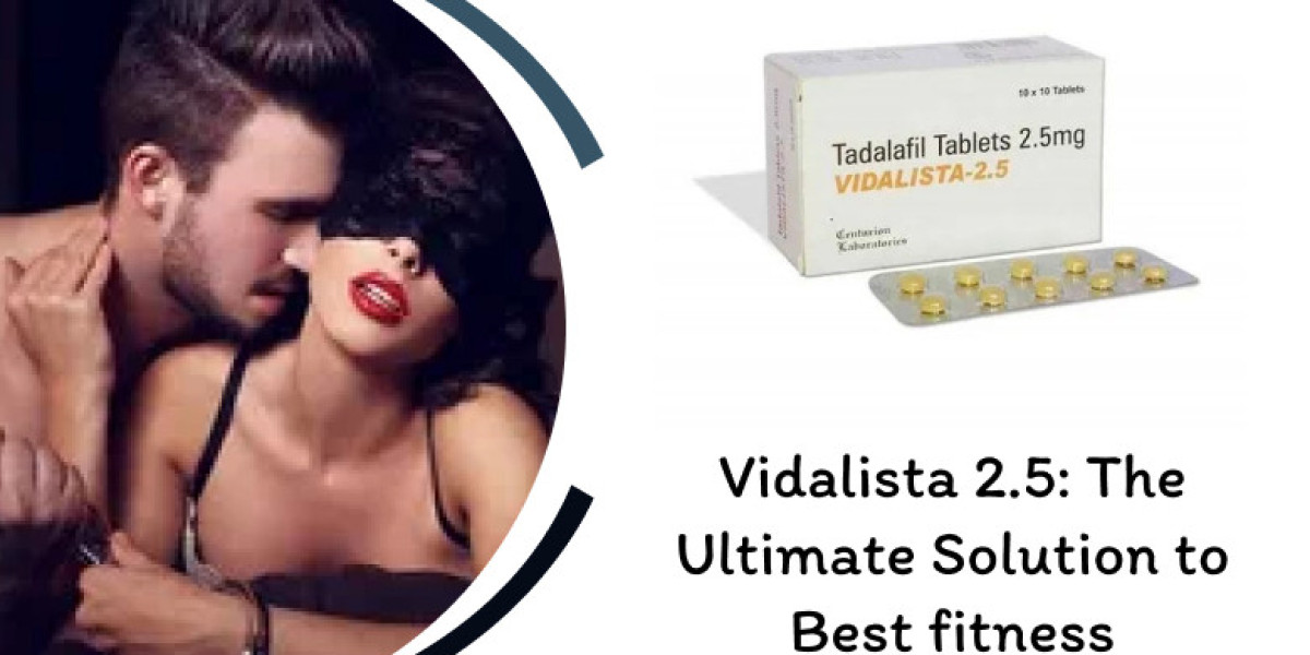 Vidalista 2.5: The Ultimate Solution to Best fitness