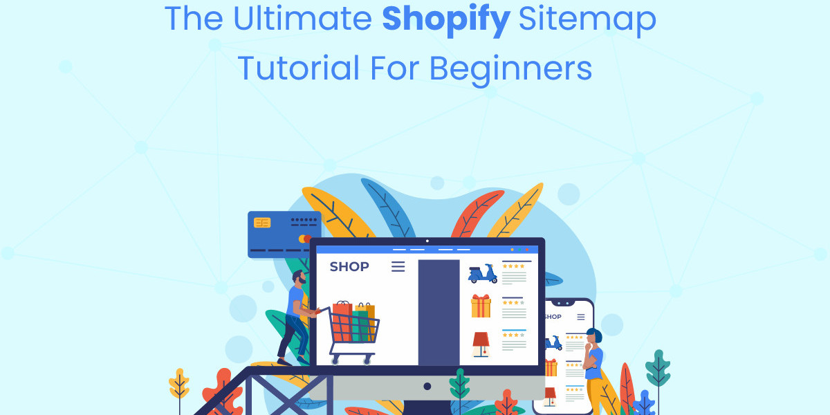 The Ultimate Shopify Sitemap Tutorial for Beginners
