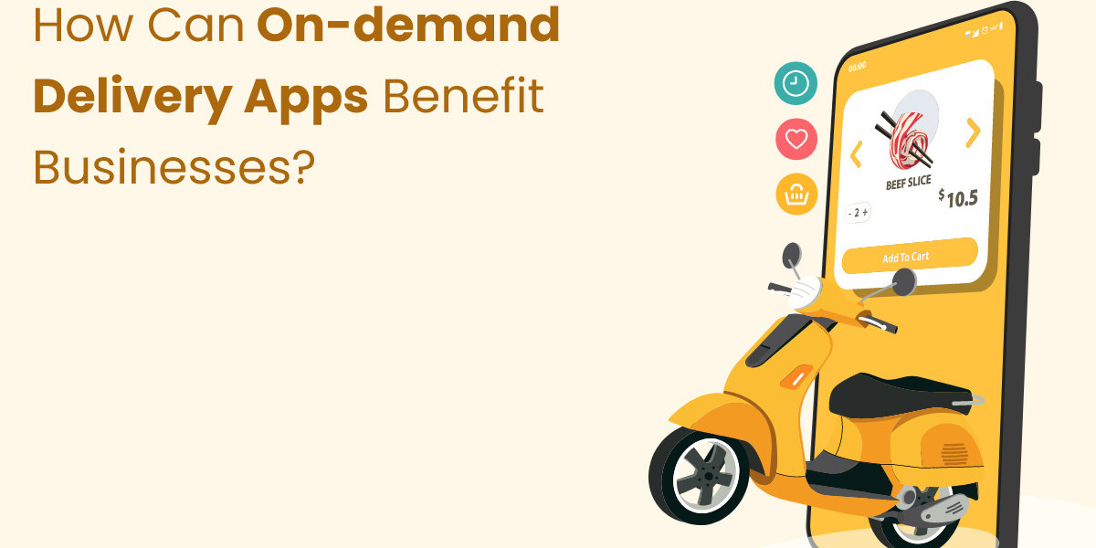 How Can On-demand Delivery Apps Benefit Businesses?