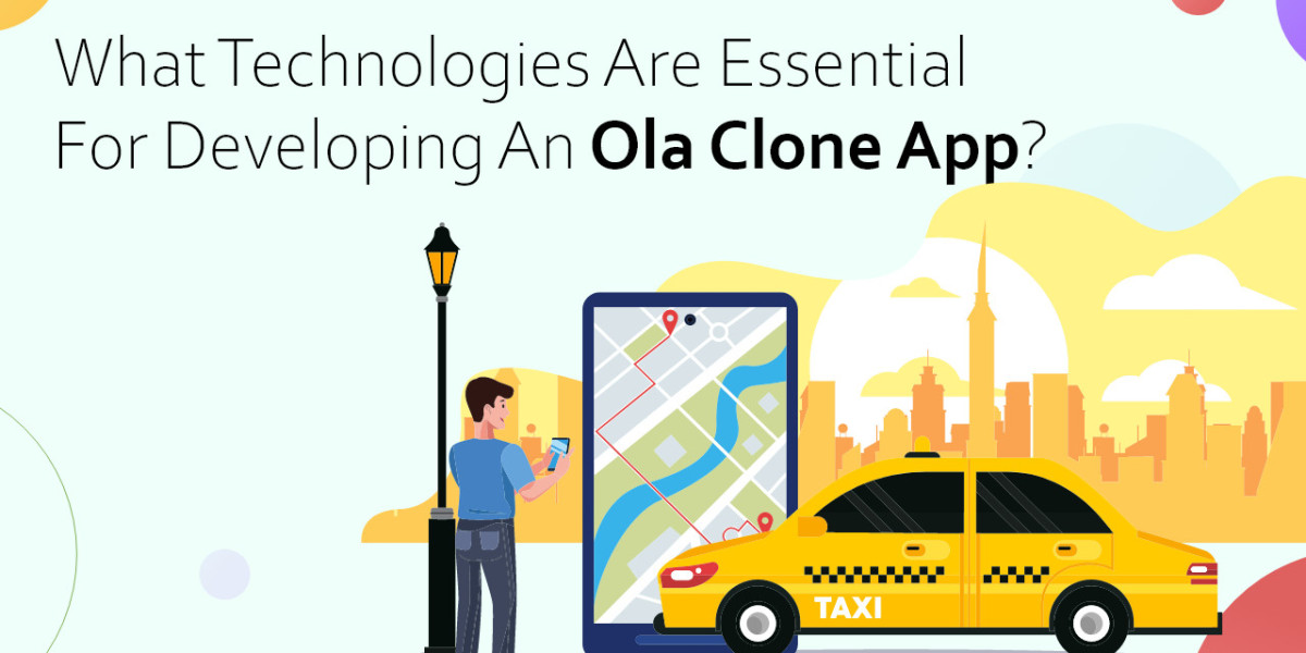 What Technologies are Essential for Developing an Ola Clone App?