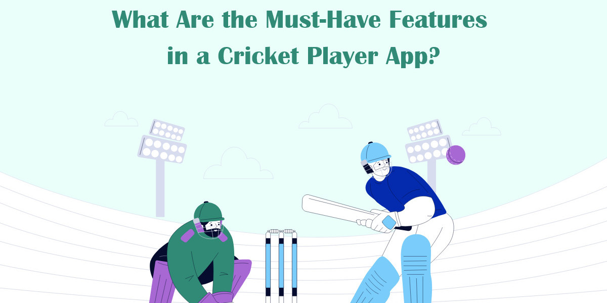 What Are the Must-Have Features in a Cricket Player App?