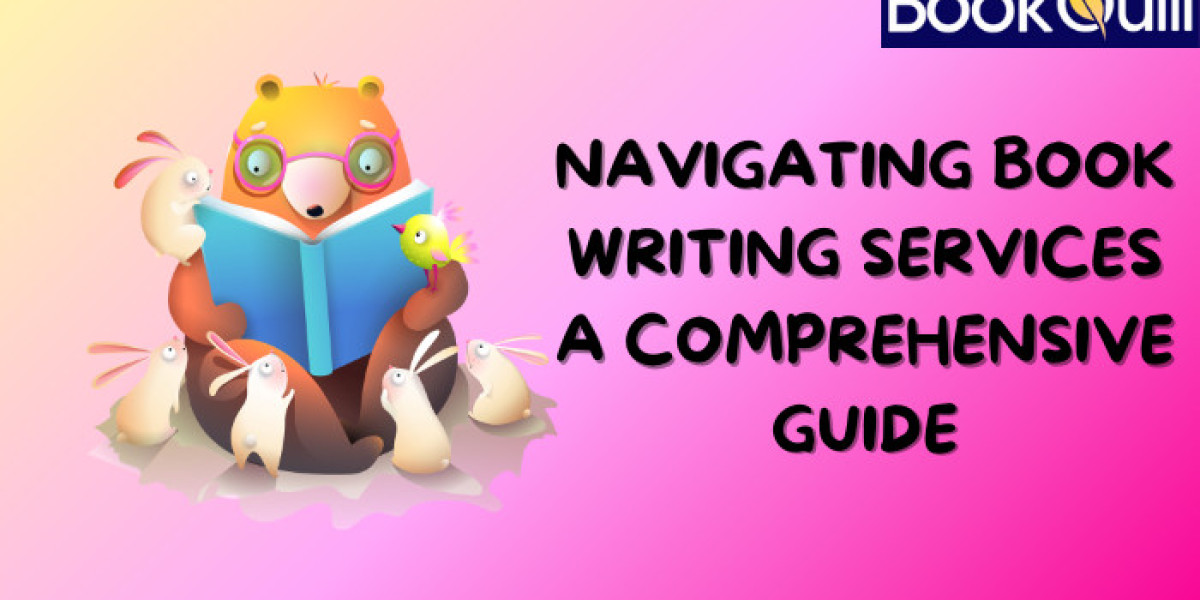 Navigating Book Writing Services: A Comprehensive Guide