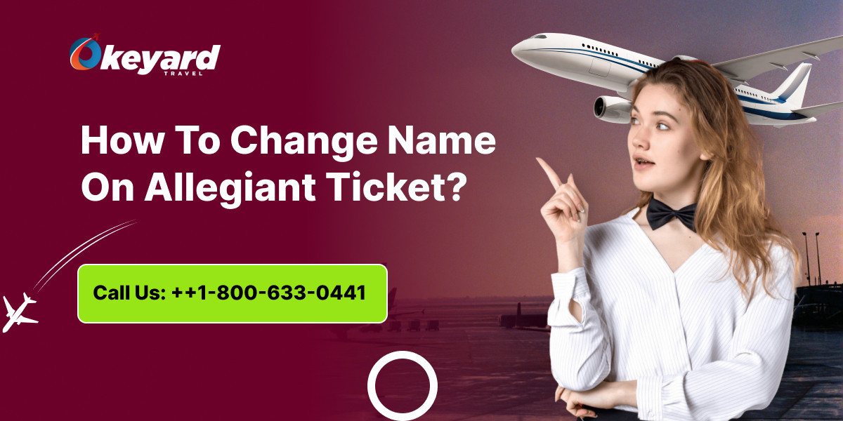 How To Change Name On Allegiant Ticket?