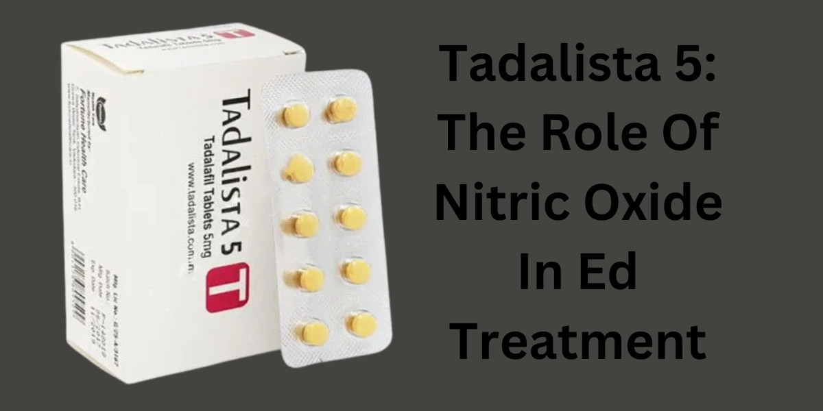 Tadalista 5: The Role Of Nitric Oxide In Ed Treatment