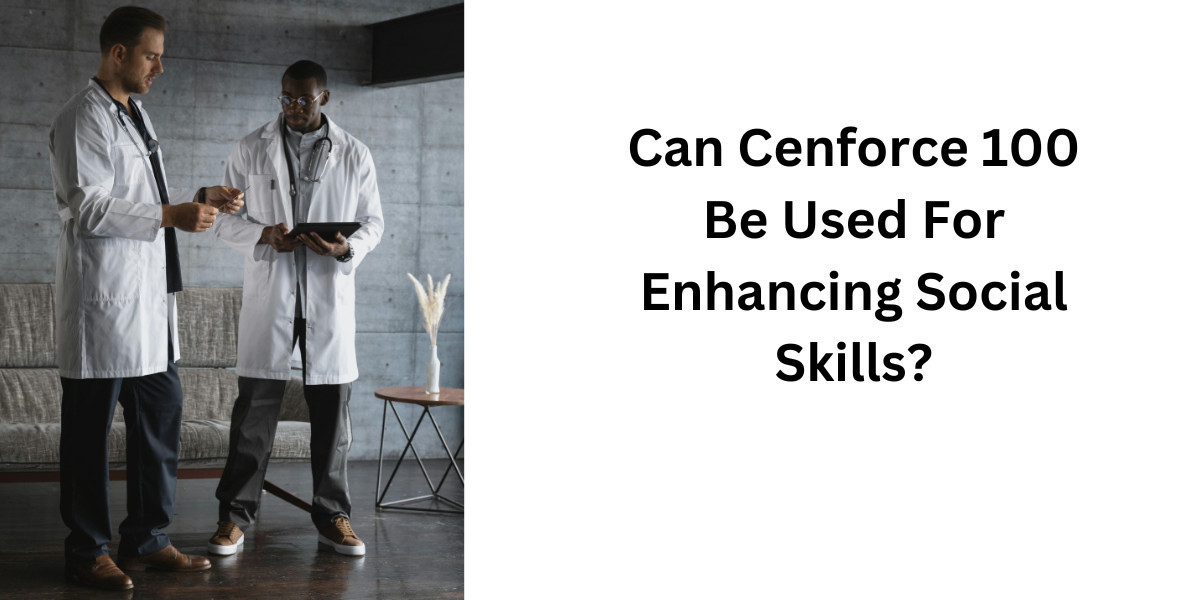 Can Cenforce 100 Be Used For Enhancing Social Skills?