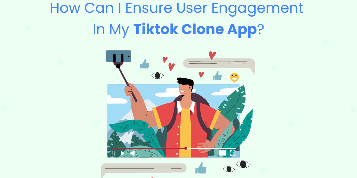 How Can I Ensure User Engagement in My TikTok Clone App?