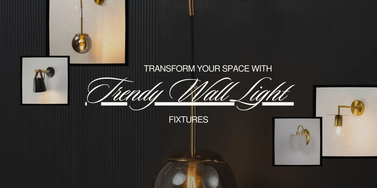 Transform your Space With Trendy Wall Light Fixtures