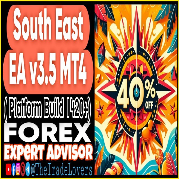 South East EA V3.5 MT4 With Setfiles (Works on Build 1421+) | Forex Robot | MT4 Expert Advisor - The Trade Lovers