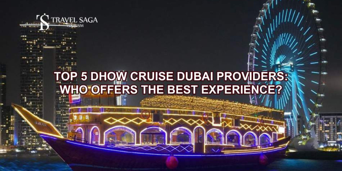 Top 5 Dhow Cruise Dubai Providers: Who Offers the Best Experience?