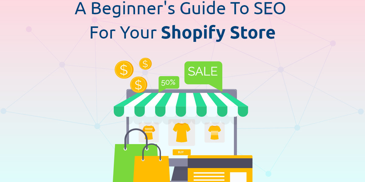 A Beginner's Guide to SEO for Your Shopify Store