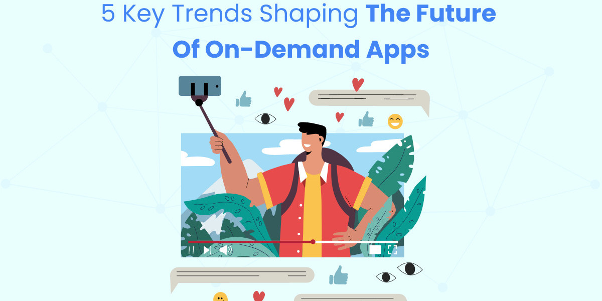 5 Key Trends Shaping the Future of On-Demand Apps