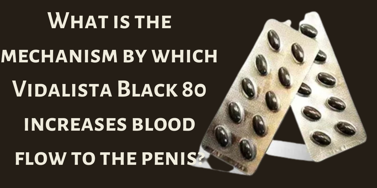 What is the mechanism by which Vidalista Black 80 increases blood flow to the penis?