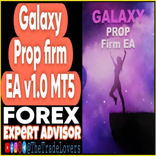 Galaxy Prop Firm EA v1.0 MT5 + Sets (Works on Build 4468+) | Forex Robot | MT5 Expert Advisor - The Trade Lovers