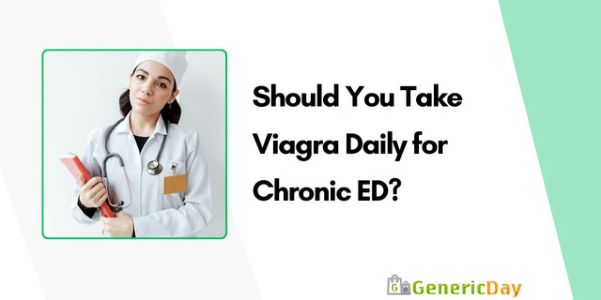 Should You Take Viagra Daily for Chronic ED?