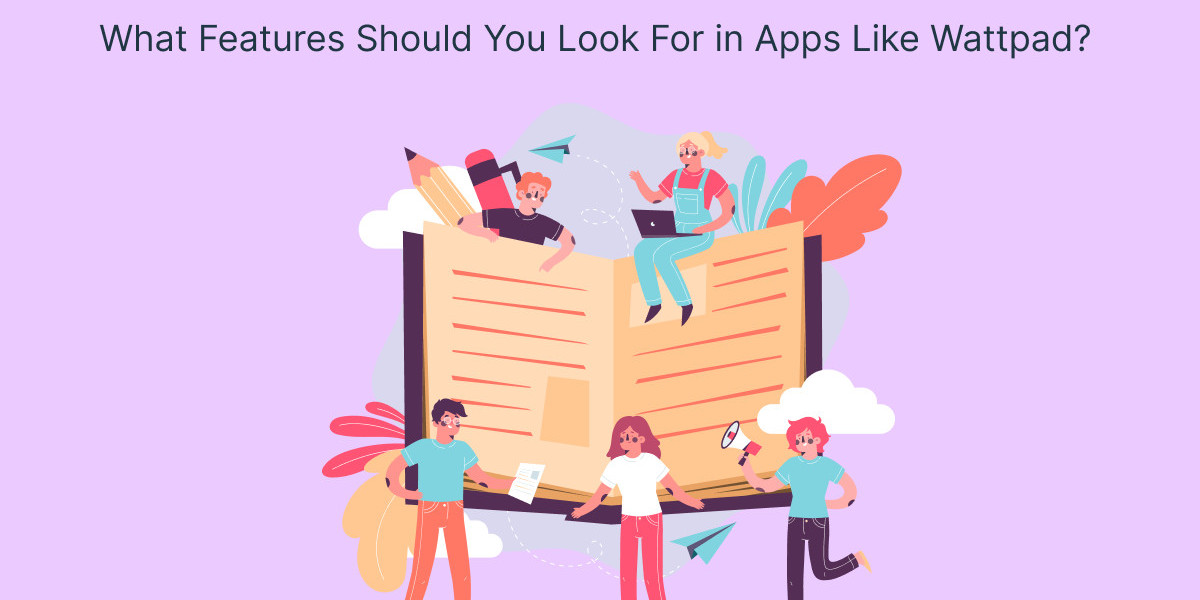 What Features Should You Look For in Apps Like Wattpad?