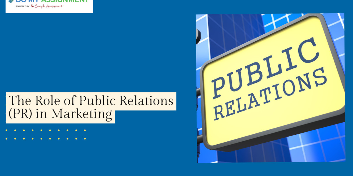 The Role of Public Relations (PR) in Marketing