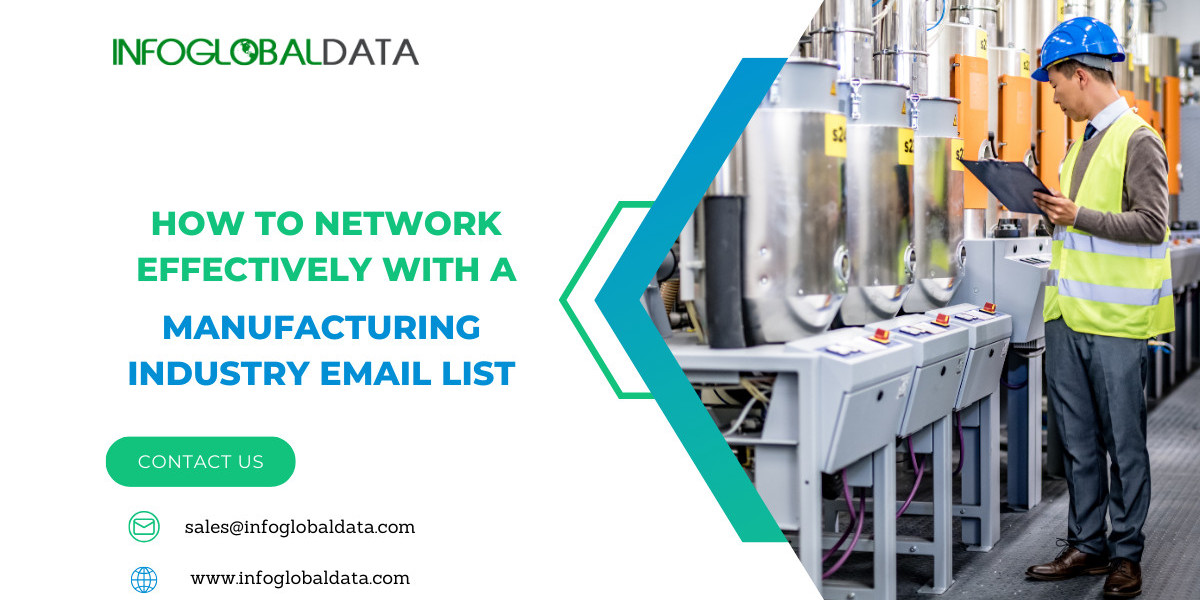 How to Network Effectively with a Manufacturing Industry Email List