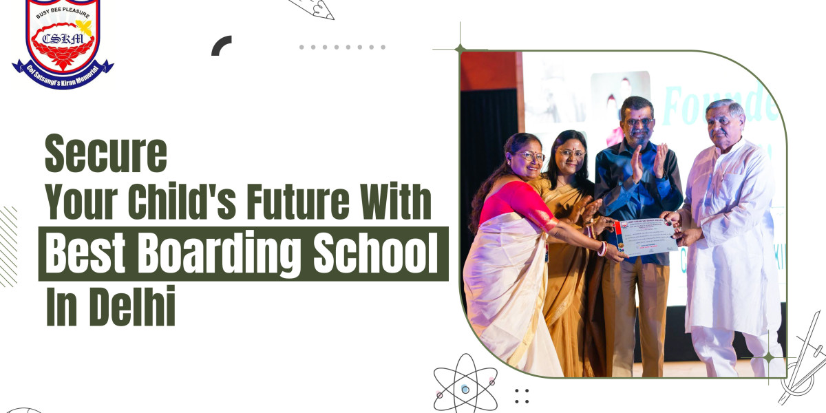 Best Boarding School in Delhi NCR: Why CSKM Stands Out