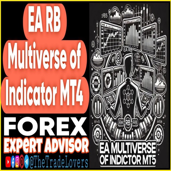 EA RB MultiVerse of Indicator v.5.5.4 MT4 (Works on Build 1440+) | Forex Robot | MT4 Expert Advisor - The Trade Lovers