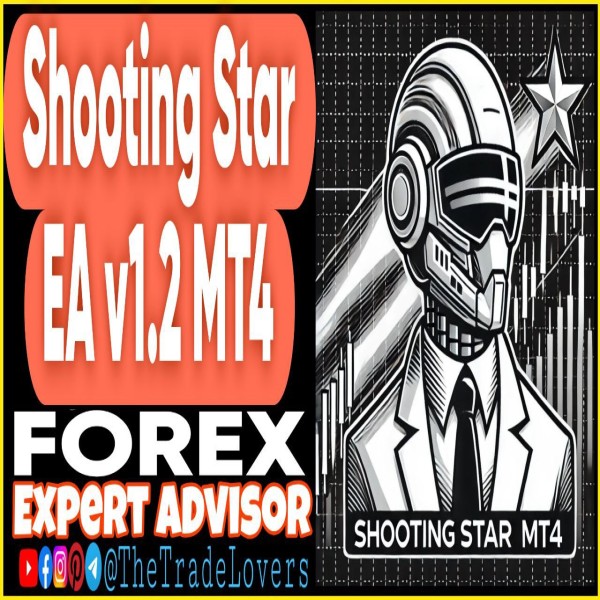 Shooting Star EA v1.2 MT4 + Presets (Works on Build 1440+) | Forex Robot | MT4 Expert Advisor - The Trade Lovers