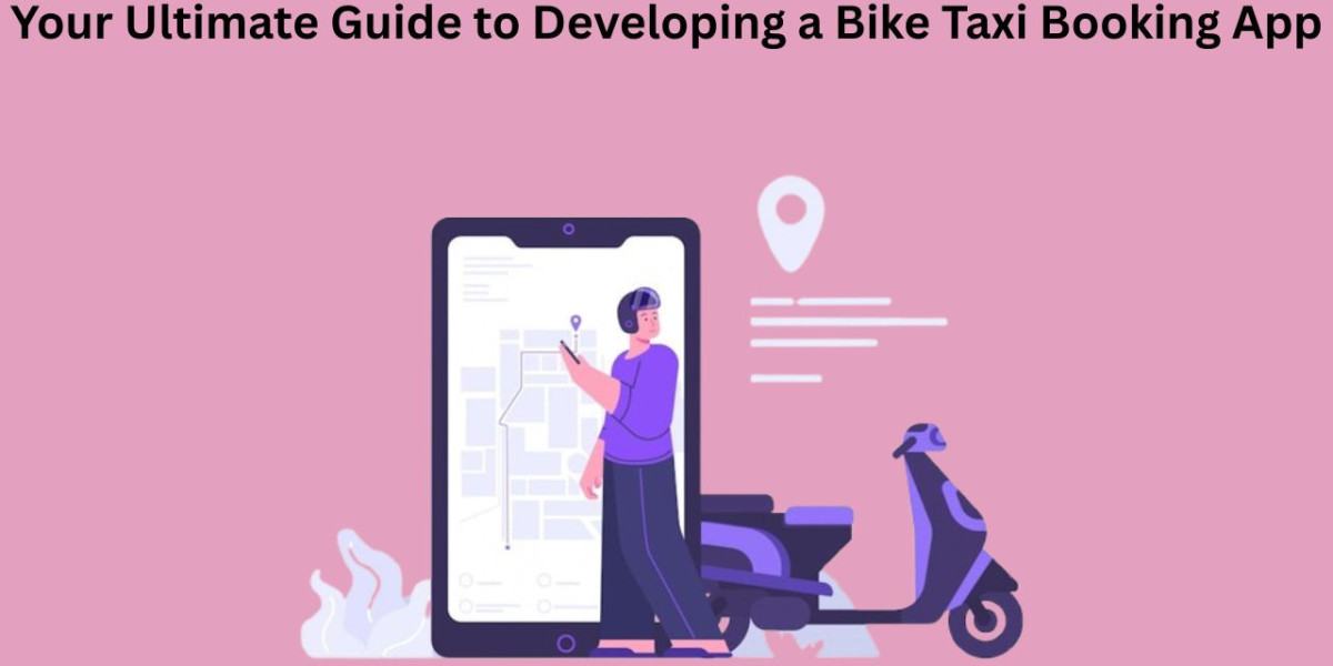 Your Ultimate Guide to Developing a Bike Taxi Booking App