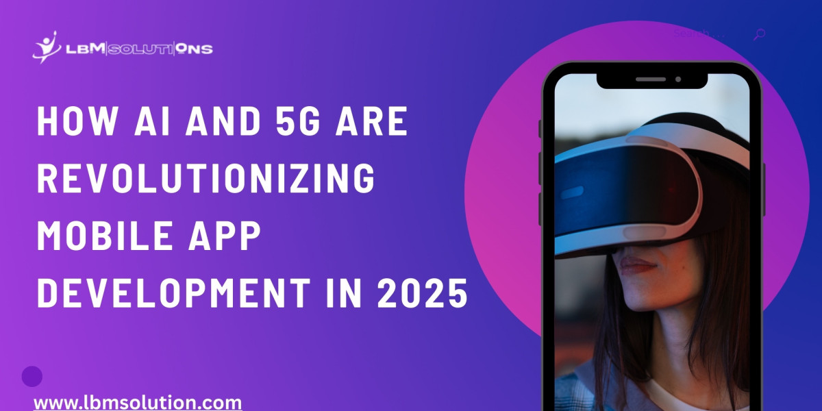 How AI and 5G Are Revolutionizing Mobile App Development in 2025