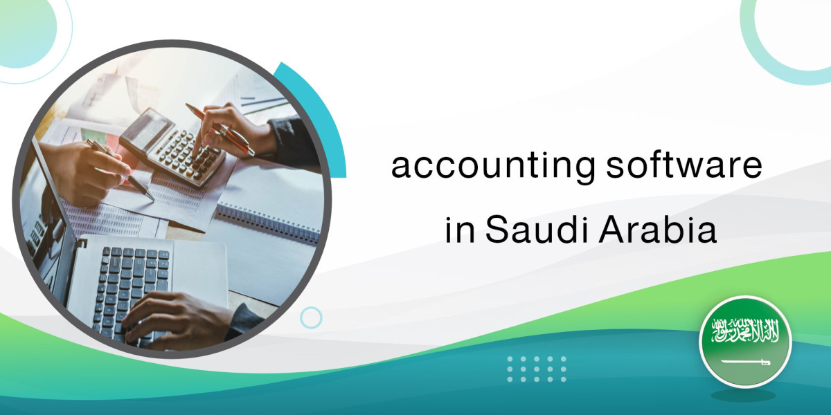 Accounting Software in Saudi Arabia: A Comprehensive Guide