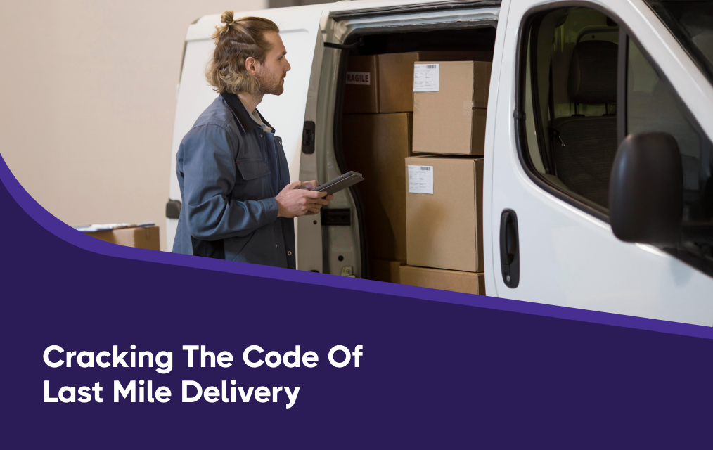 Top Challenges & Solutions in Last Mile Delivery
