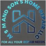 M&M AND SON'S HOME REPAIR LLC